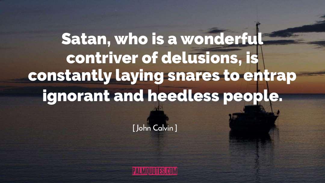 Entrap quotes by John Calvin