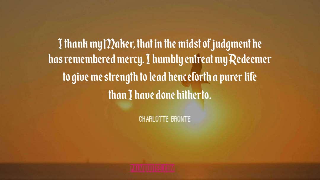 Entreat quotes by Charlotte Bronte