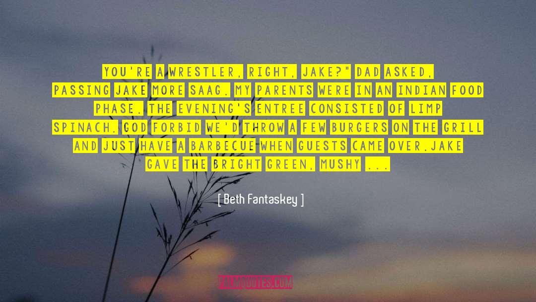 Entree quotes by Beth Fantaskey