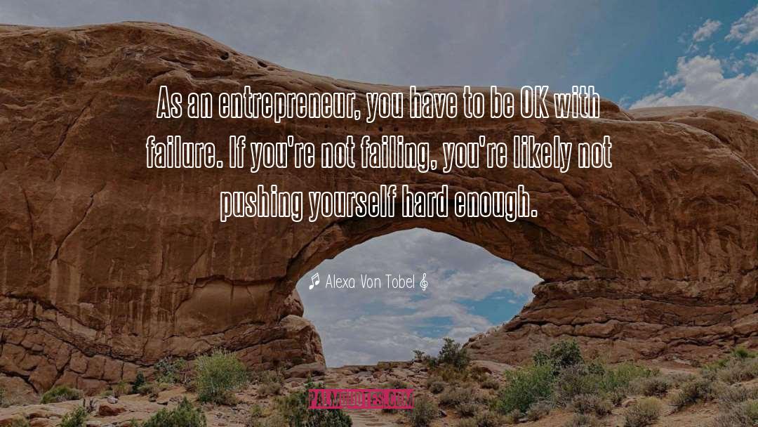 Entrepreneur quotes by Alexa Von Tobel