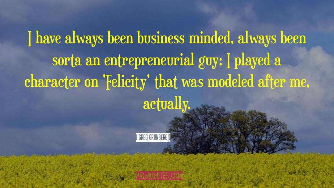 Entrepreneurial quotes by Greg Grunberg