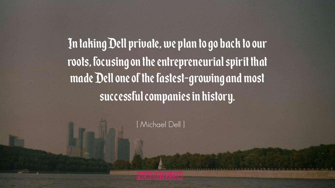 Entrepreneurial quotes by Michael Dell