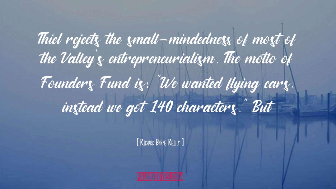 Entrepreneurialism quotes by Richard Byrne Reilly