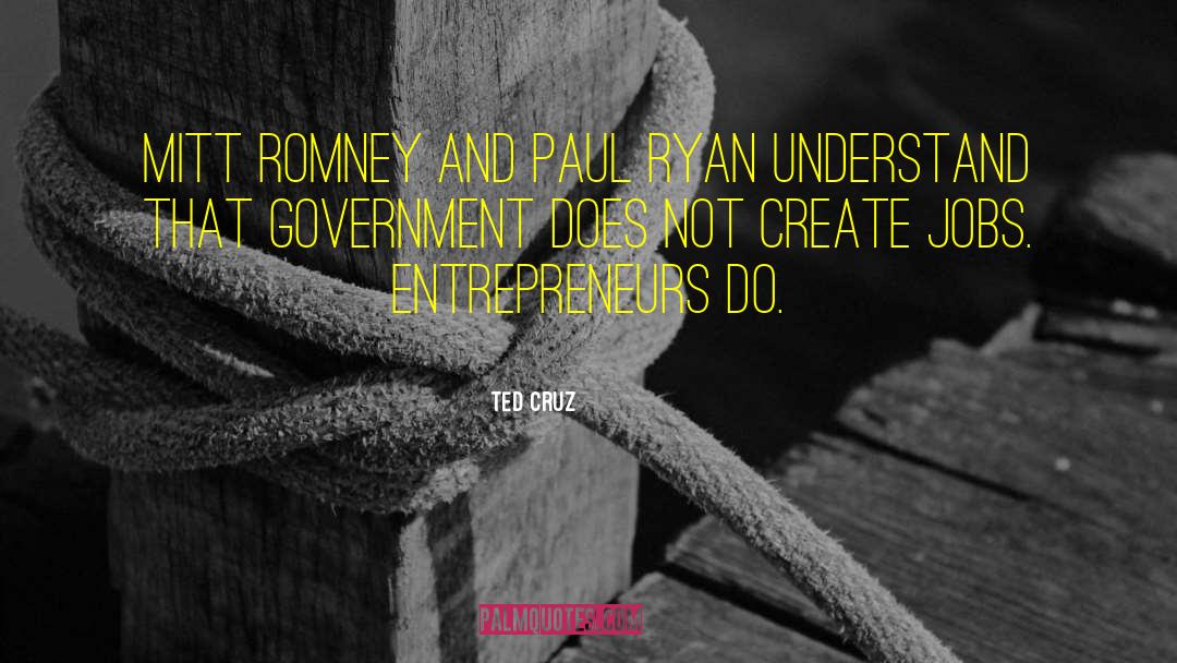 Entrepreneurs Institute quotes by Ted Cruz