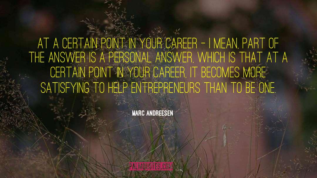 Entrepreneurs quotes by Marc Andreesen