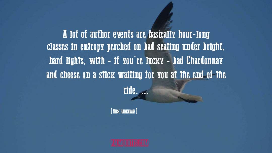 Entropy quotes by Nick Harkaway