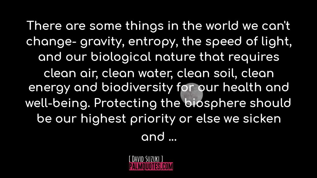 Entropy quotes by David Suzuki