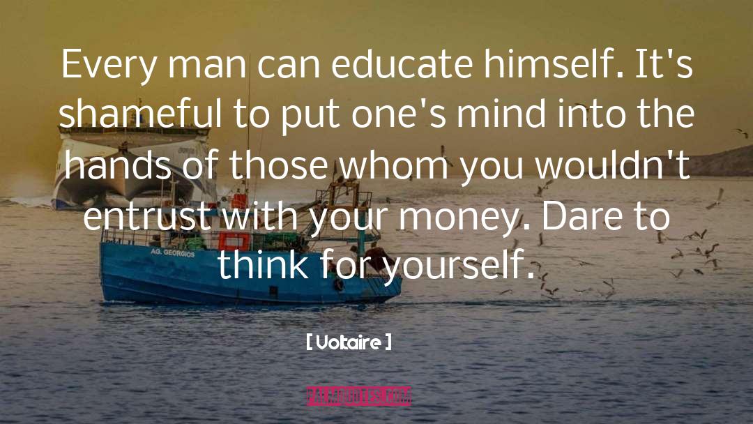 Entrust quotes by Voltaire