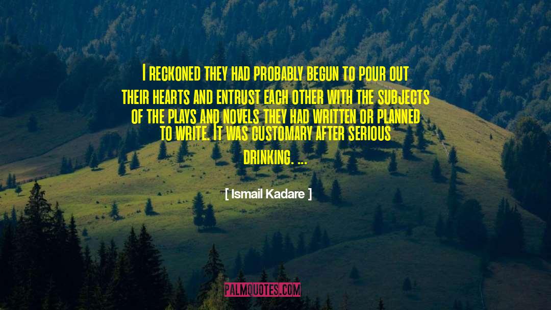 Entrust quotes by Ismail Kadare