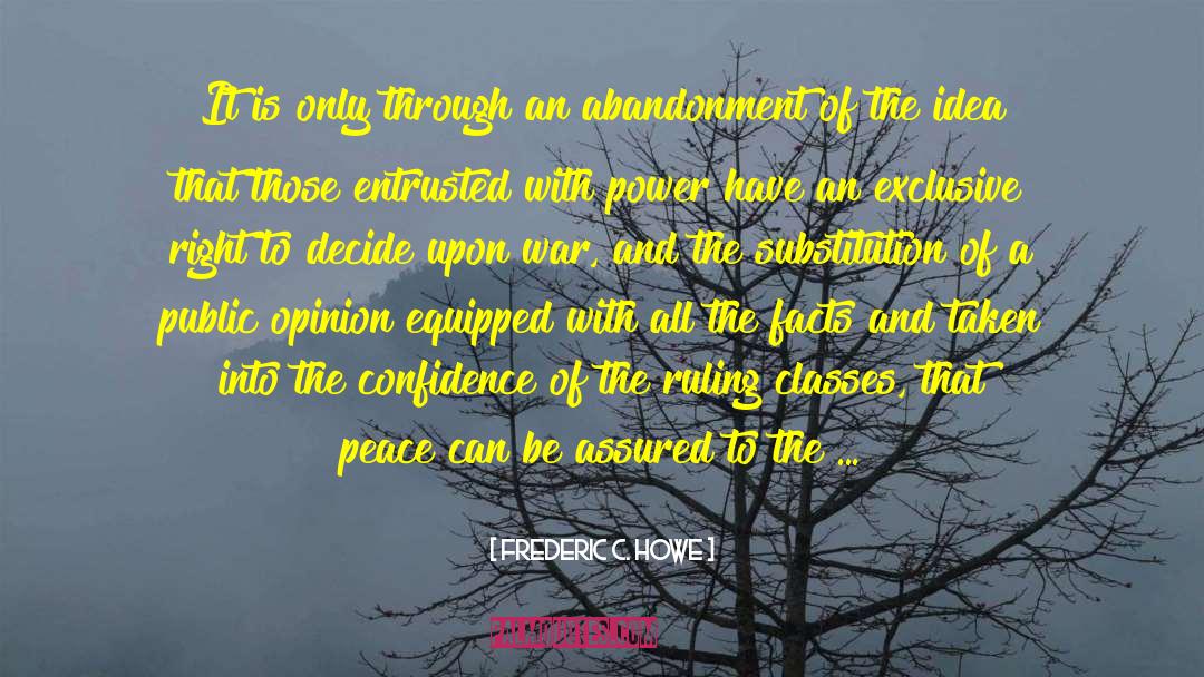 Entrusted quotes by Frederic C. Howe