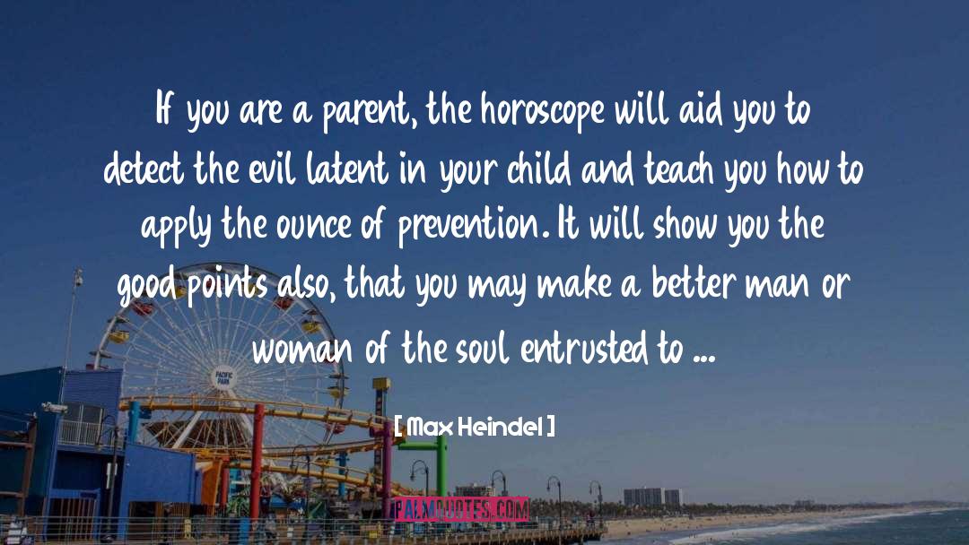 Entrusted quotes by Max Heindel