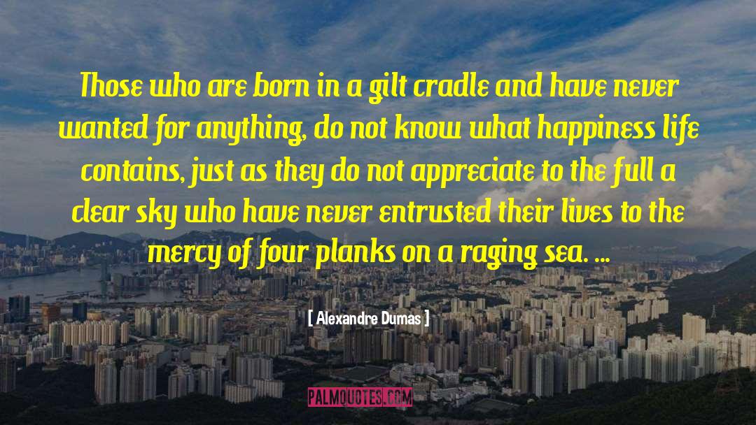 Entrusted quotes by Alexandre Dumas