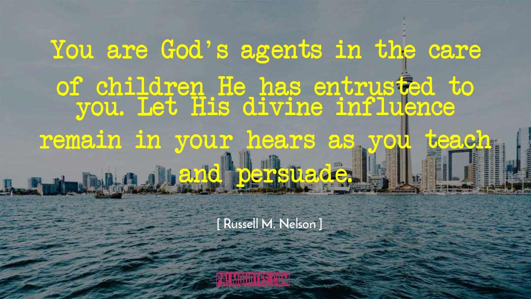 Entrusted quotes by Russell M. Nelson