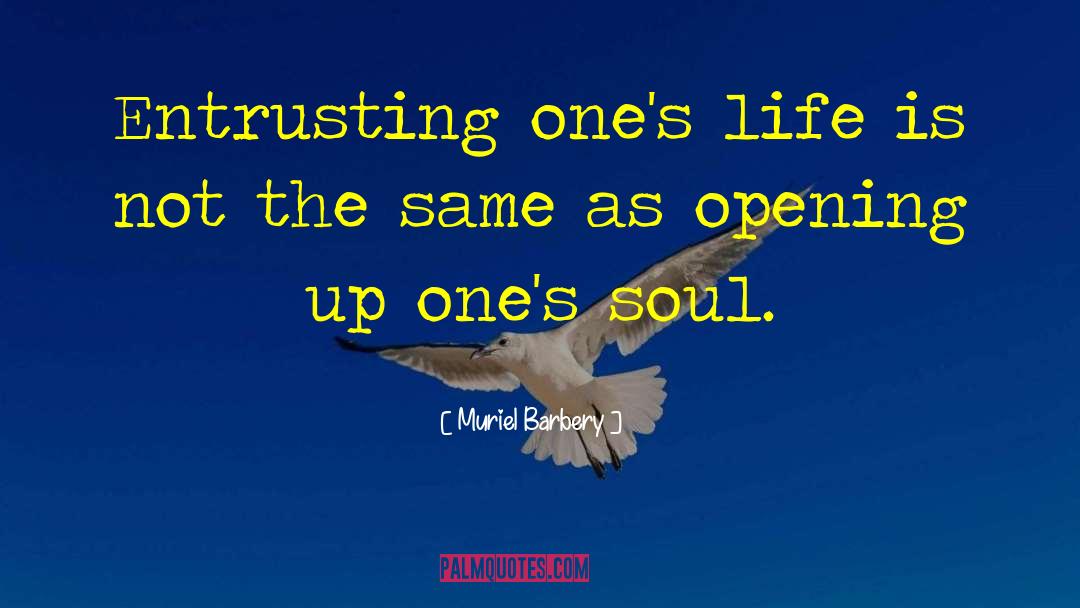 Entrusting quotes by Muriel Barbery