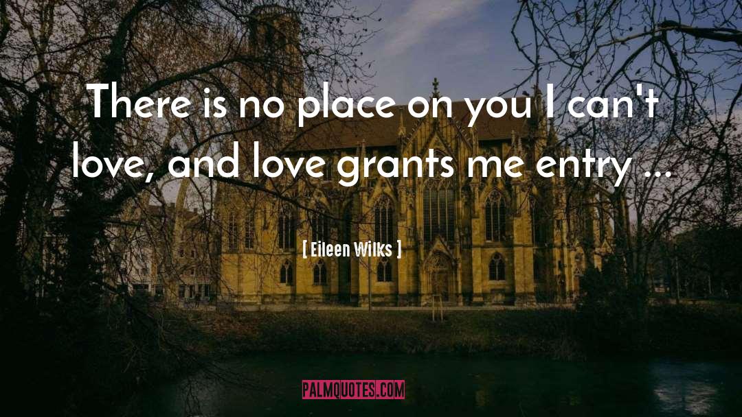 Entry quotes by Eileen Wilks