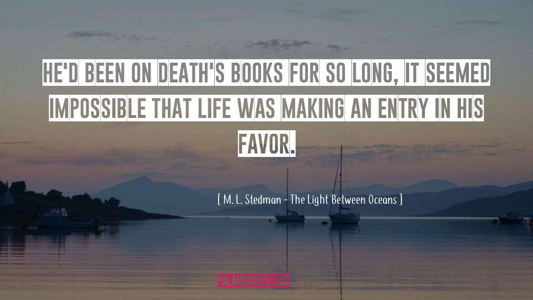 Entry quotes by M. L. Stedman - The Light Between Oceans