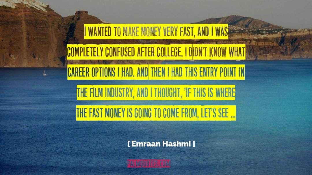 Entry quotes by Emraan Hashmi