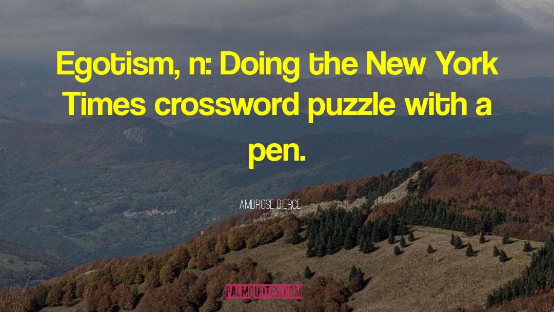 Entryways Crossword quotes by Ambrose Bierce