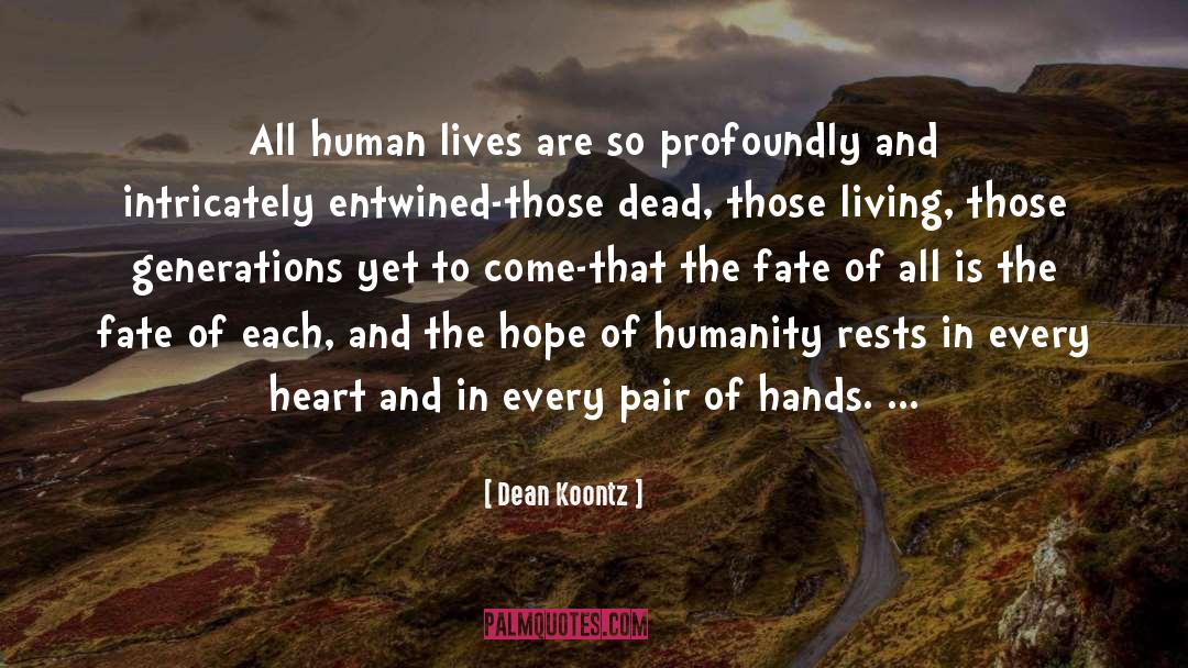 Entwined quotes by Dean Koontz