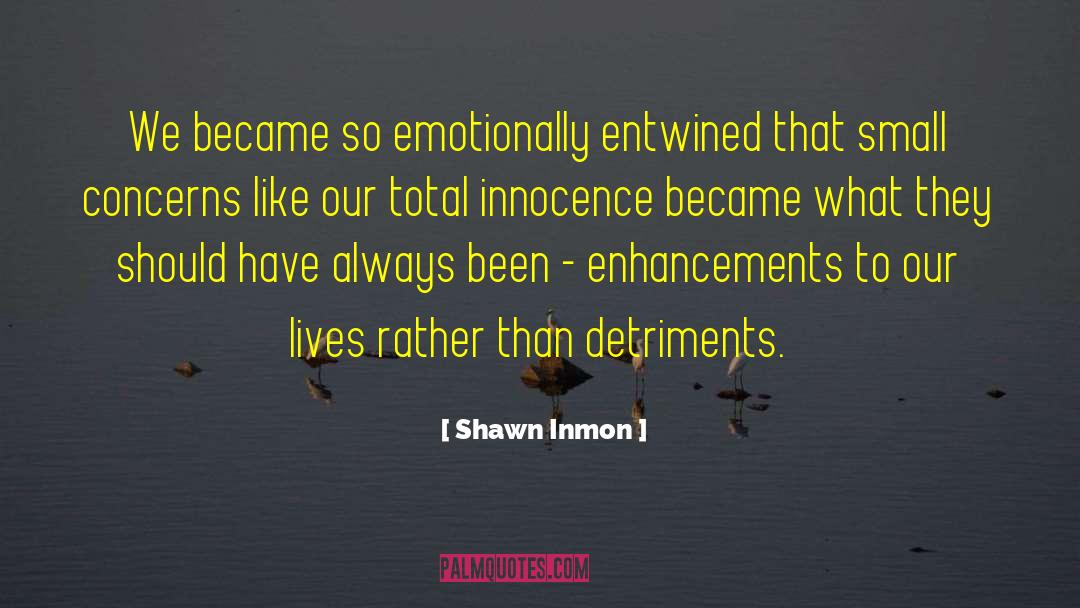 Entwined quotes by Shawn Inmon