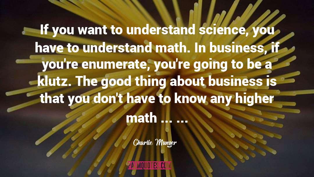 Enumerate quotes by Charlie Munger