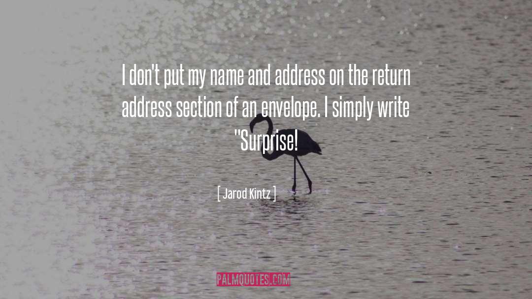 Envelope quotes by Jarod Kintz