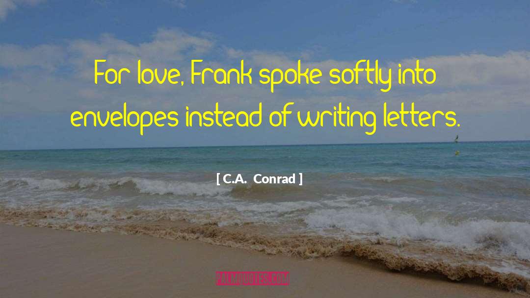Envelopes quotes by C.A.  Conrad