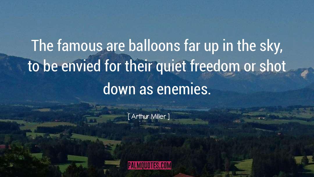 Envied quotes by Arthur Miller