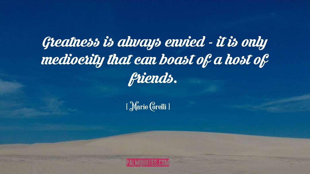 Envied quotes by Marie Corelli