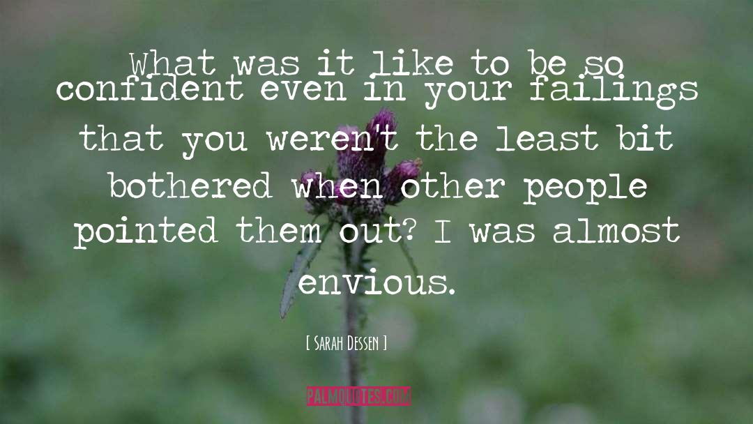 Envious quotes by Sarah Dessen