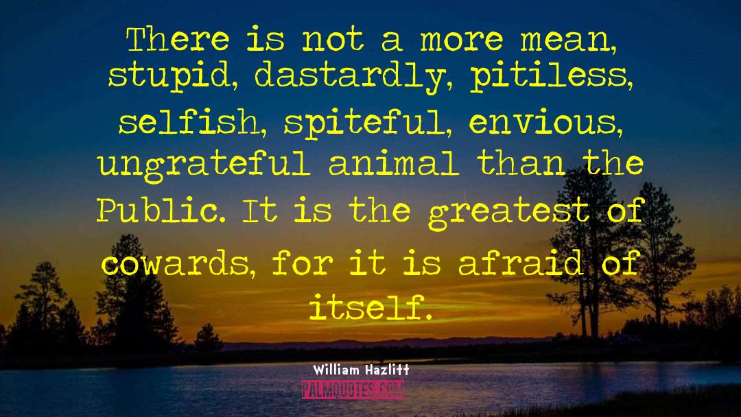 Envious quotes by William Hazlitt