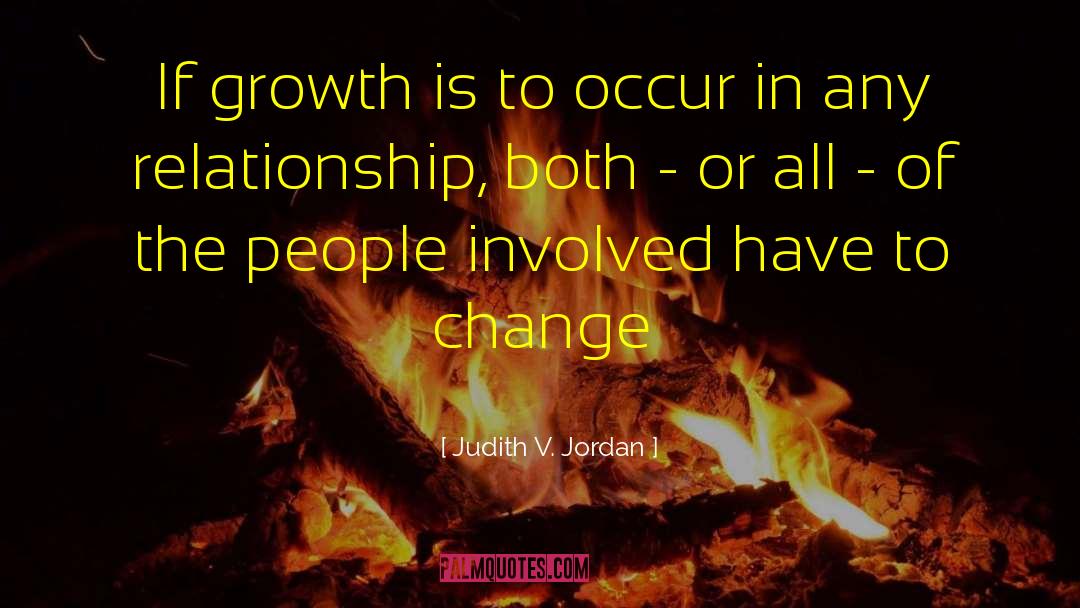 Environemental Change quotes by Judith V. Jordan