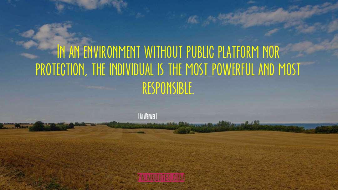 Environment Protection quotes by Ai Weiwei