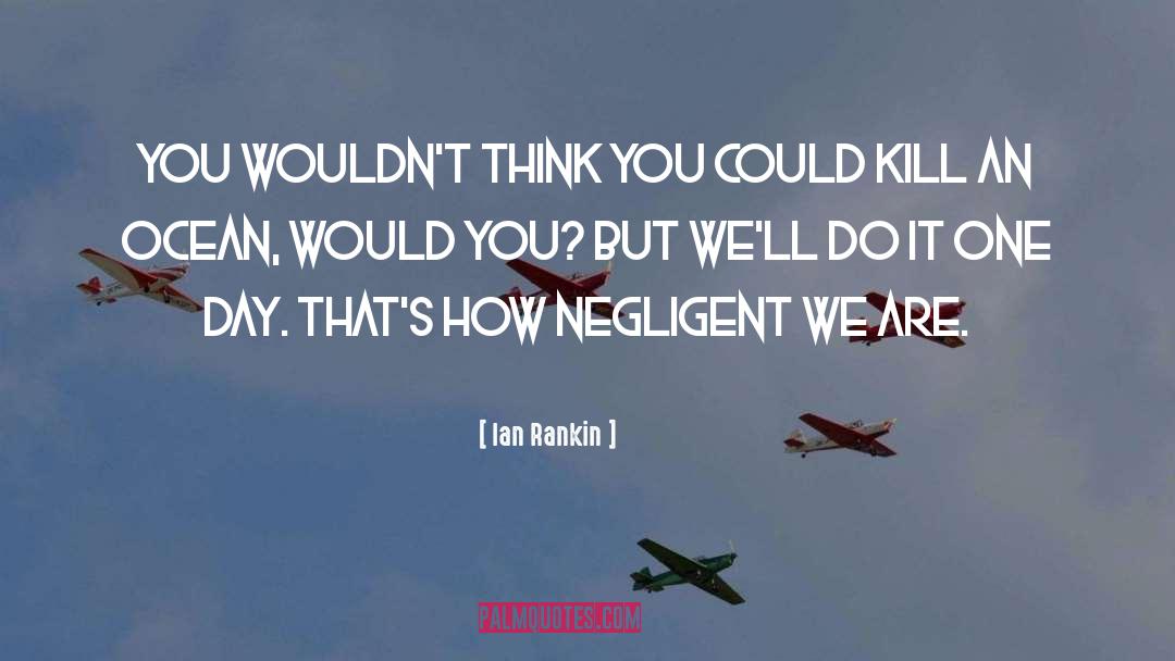 Environment Protection quotes by Ian Rankin