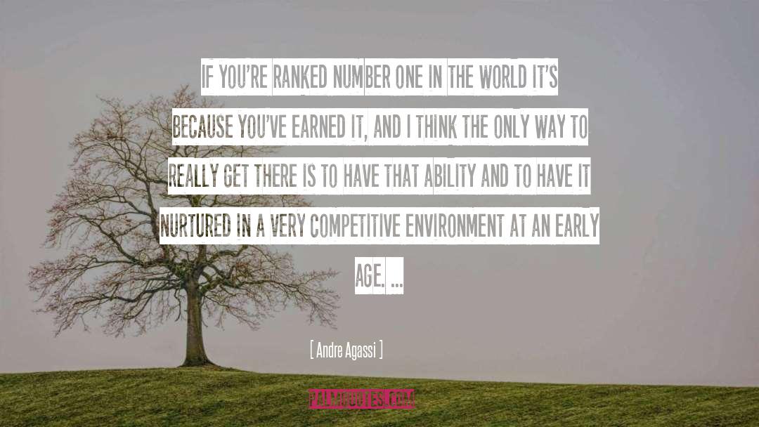 Environment quotes by Andre Agassi