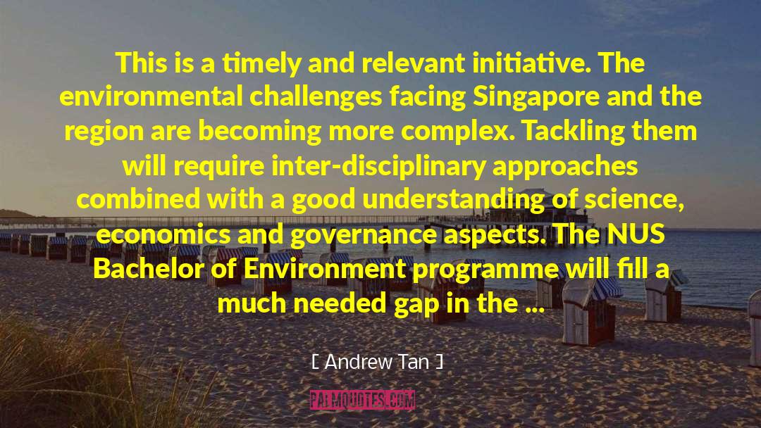 Environmental Challenges quotes by Andrew Tan