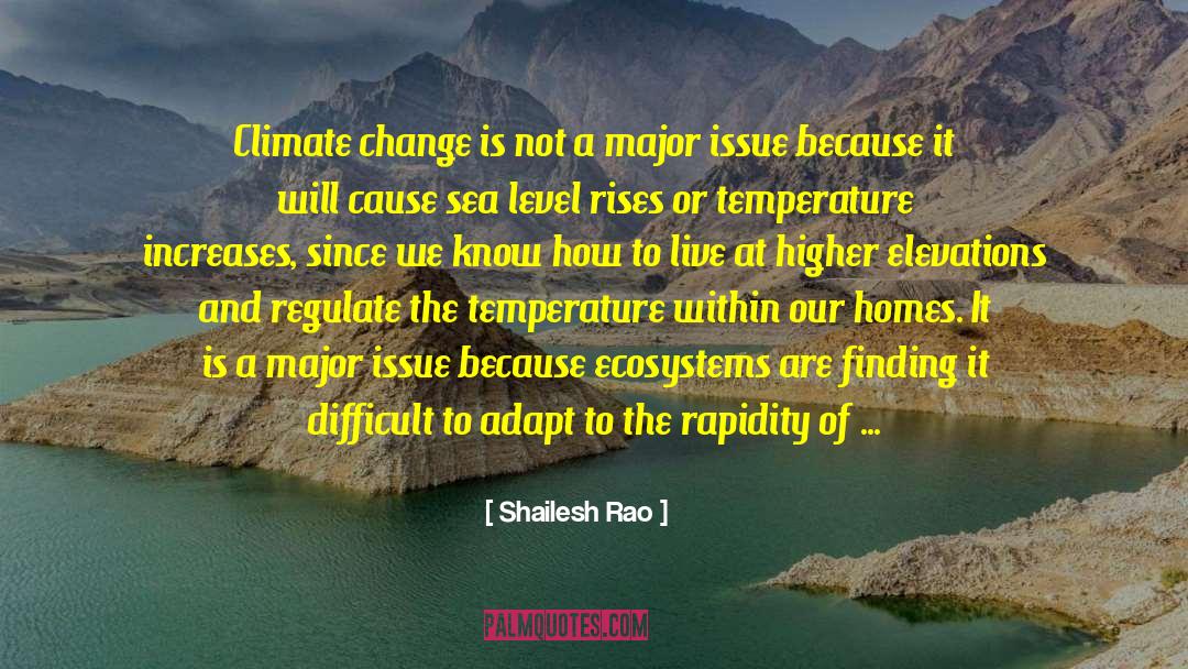 Environmental Changes quotes by Shailesh Rao