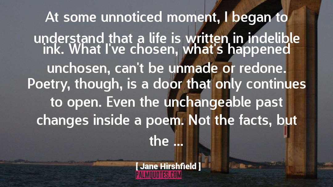 Environmental Changes quotes by Jane Hirshfield