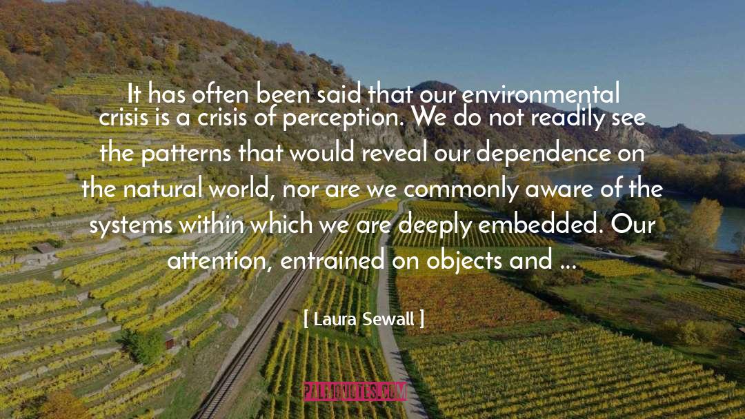 Environmental Crisis quotes by Laura Sewall