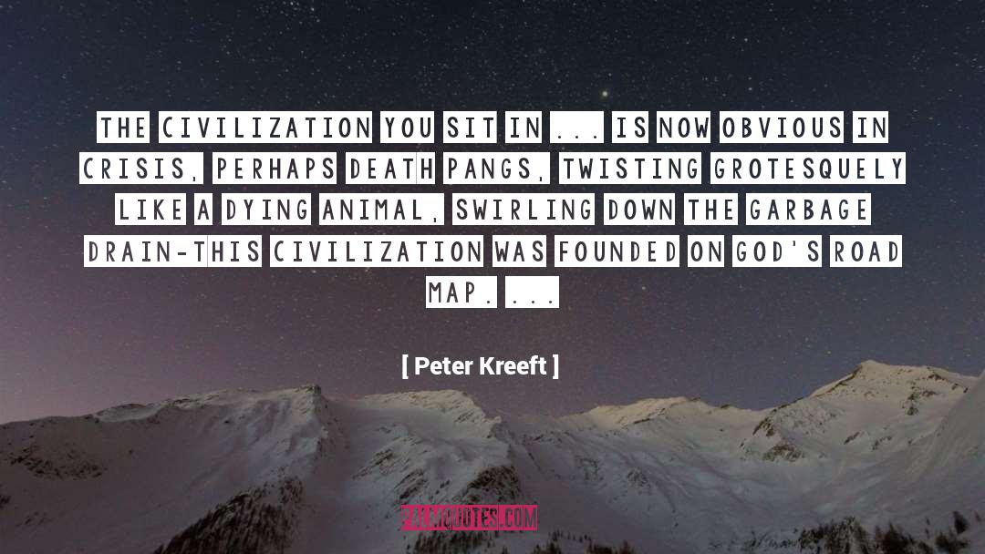 Environmental Crisis quotes by Peter Kreeft