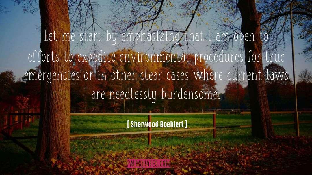 Environmental Degradation quotes by Sherwood Boehlert