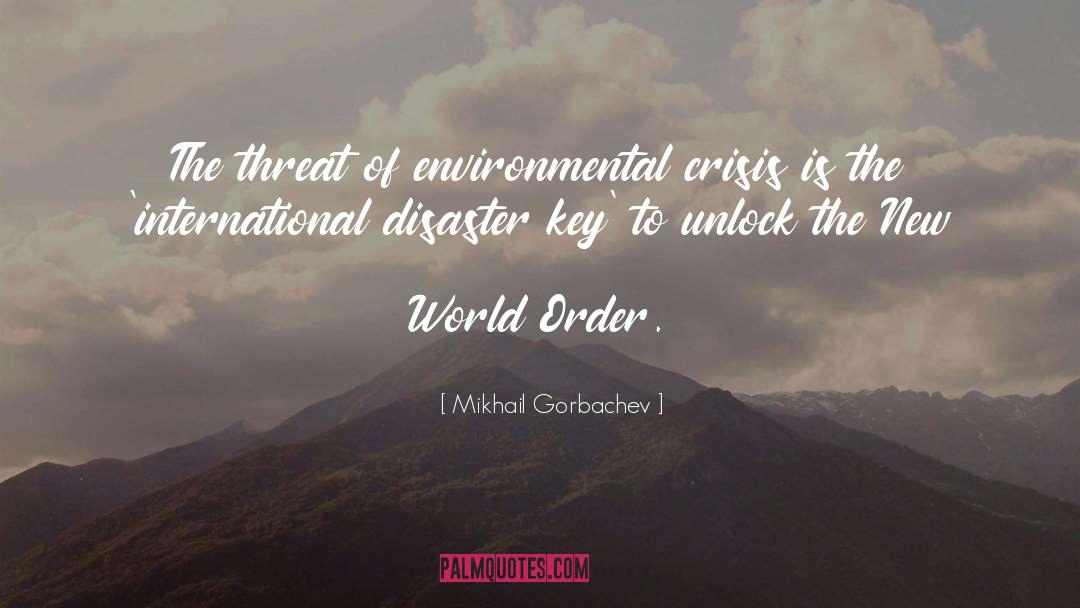 Environmental Degradation quotes by Mikhail Gorbachev