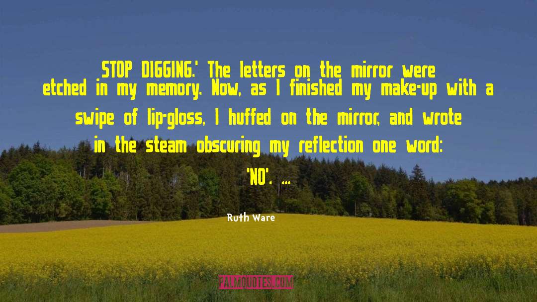 Environmental Determinism quotes by Ruth Ware