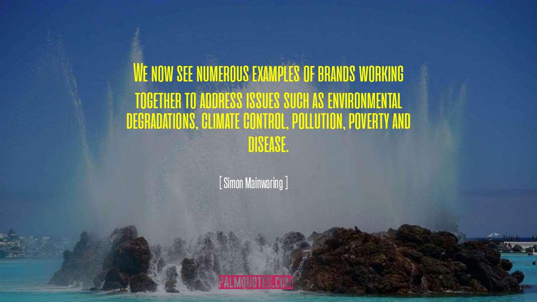 Environmental Determinism quotes by Simon Mainwaring