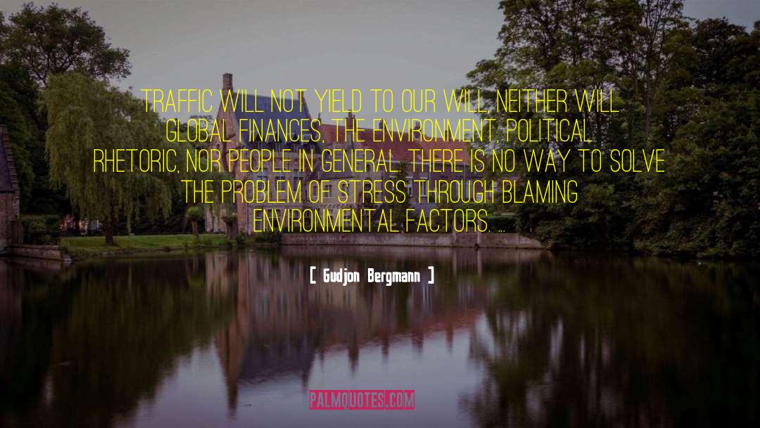 Environmental Factors quotes by Gudjon Bergmann