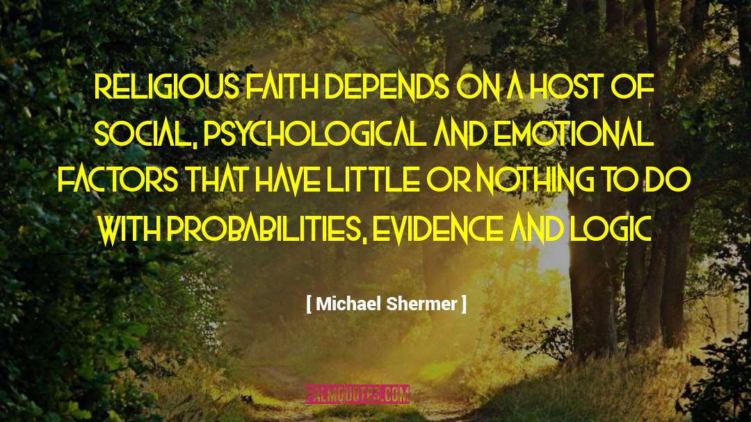 Environmental Factors quotes by Michael Shermer