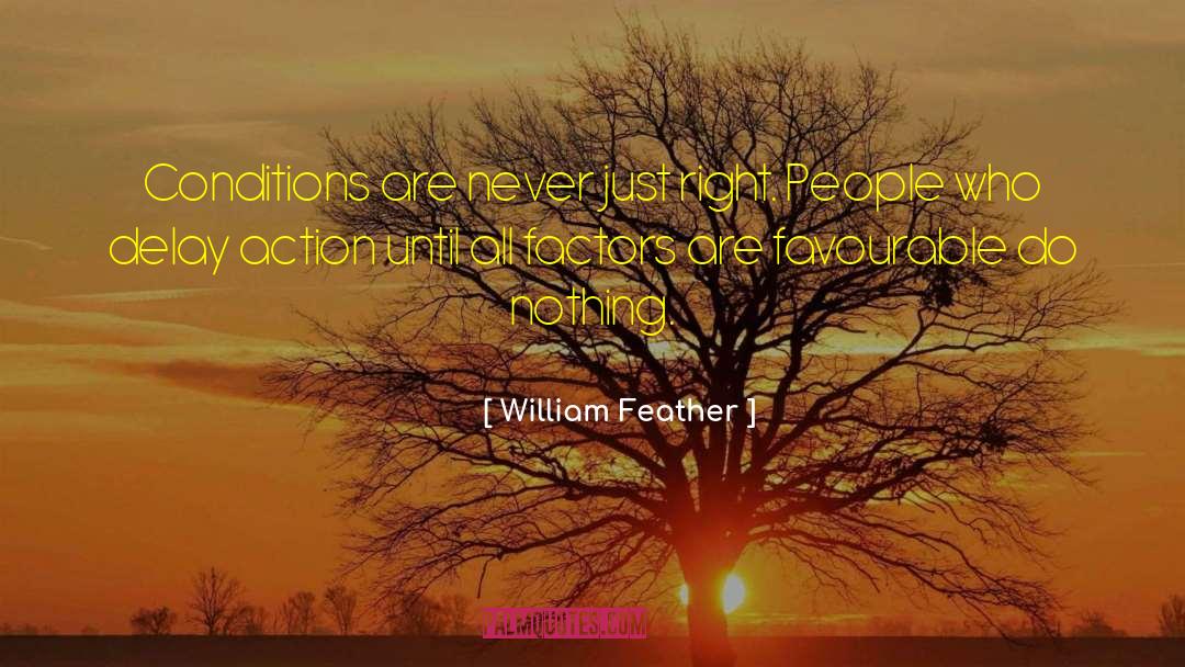 Environmental Factors quotes by William Feather