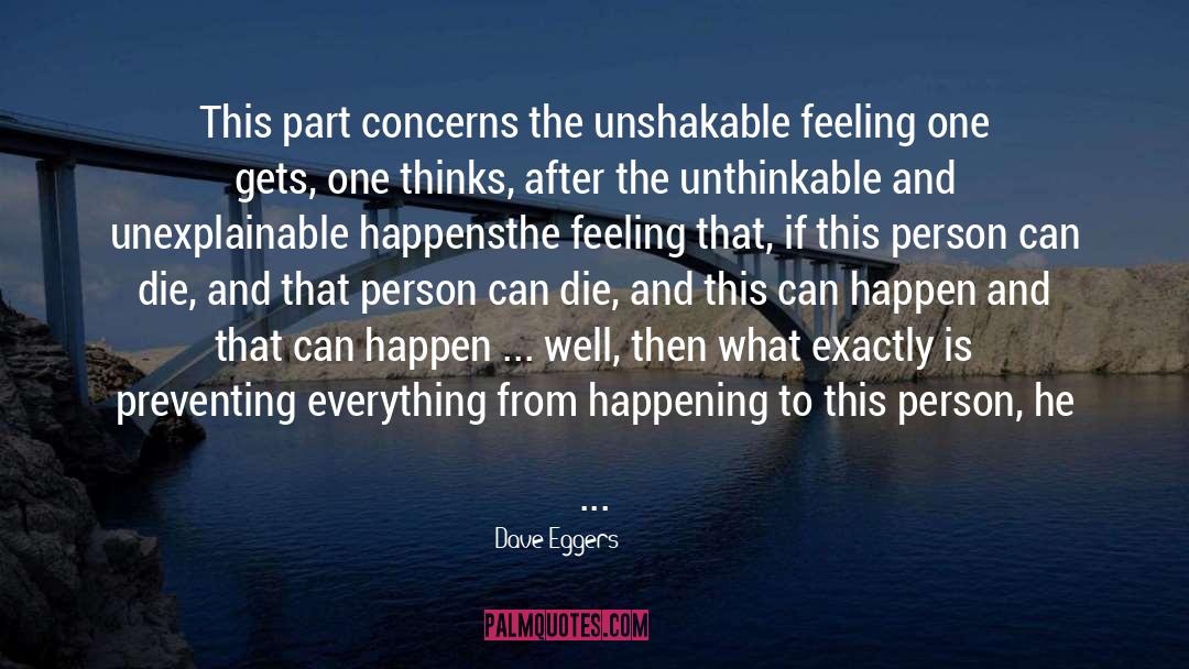 Environmental Factors quotes by Dave Eggers