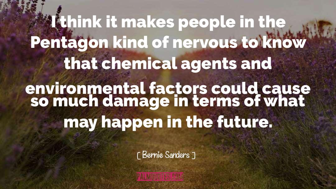 Environmental Factors quotes by Bernie Sanders
