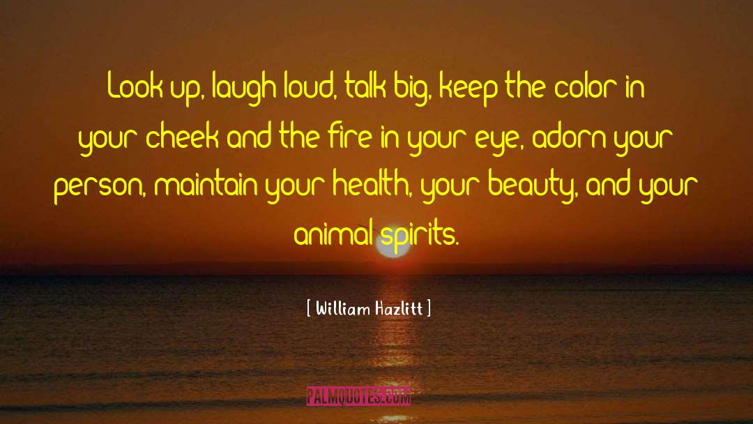 Environmental Health quotes by William Hazlitt